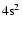 $\rm 4s^2$
