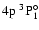 $\rm 4p~^3{\rm P}^{\circ}_{\rm 1}$