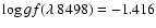 $\log gf (\lambda~8498) = -1.416$