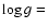 $\log g =$