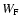 $W_{\rm
F}$