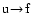 $\rm u \! \to \! f$