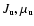 $J_{\rm u}, \mu_{\rm u}$