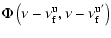$\displaystyle \Phi \left(\nu- \nu_{\rm f}^{\rm u}, \nu-\nu_{\rm f}^{\rm u'}\right)$