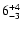 $\rm 6_{-3}^{+4}$