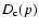$D_{\rm c}(p)$