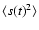 $ \langle s(t)^2\rangle$