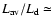 $L_{\rm av}/L_{\rm d} \simeq$