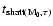 $t_{\rm shatt(M_0,\tau)}$
