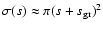 $\sigma(s) \approx \pi (s+s_{\rm gr})^2$