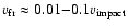 $v_{\rm fr} \approx 0.01{-}0.1 v_{\rm impact}$