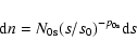 \begin{displaymath}%
{\rm d}n=N_{\rm0s} (s/s_0)^{-p_{\rm0s}}{\rm d}s
\end{displaymath}
