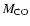 $M_{\rm {CO}}$