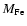 $M_{\rm {Fe}}$