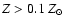 $Z>0.1~Z_\odot$