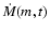 $\dot{M}(m,t)$