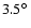 $3.5\hbox{$^\circ$ }$