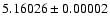 $5.16026\pm0.00002$