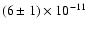 $(6\pm1)\times10^{-11}$