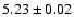 $5.23\pm0.02$