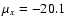 $\mu _x=-20.1$