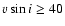 $v\sin i \geq40$