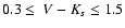 $0.3\le~V-K_s\le1.5$