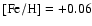 $\rm [Fe/H]=+0.06$