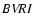 $BV\!RI$