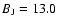 $B_{\rm J}=13.0$