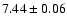$7.44 \pm 0.06$