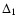 $\Delta_1$