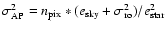$\sigma_{\rm AP}^2=n_{\rm pix} * (e_{\rm sky} + \sigma_{\rm ro}^2) / e_{\rm star}^2$