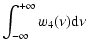 $\displaystyle \int_{-\infty}^{+\infty} w_4(\nu) {\rm d}\nu$