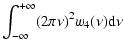 $\displaystyle \int_{-\infty}^{+\infty} (2\pi\nu)^2 w_4(\nu) {\rm d}\nu$