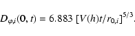 \begin{displaymath}D_{\varphi,i}(0,t) = 6.883 \; [V(h) t/r_{0,i} ]^{5/3}.
\end{displaymath}