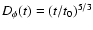 $D_\phi(t) = (t/t_0)^{5/3}$