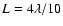 $L=4\lambda/10$