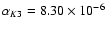 $\alpha_{K3} =8.30\times10^{-6}$
