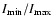 $I_{\min}/I_{\max}$