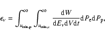 \begin{displaymath}
\epsilon_\nu=\int_{u_{\rm min,p}}^\infty \int_{u_{\rm min,e...
... d}E_\nu {\rm d}V {\rm d}t} {\rm d}P_{\rm e} {\rm d}P_{\rm p},
\end{displaymath}