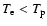 $T_{\rm e}< T_{\rm p}$