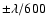 ${\pm}\lambda/600$