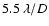 $5.5~\lambda/D$