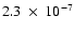 $2.3~\times~10^{-7}$