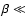 $\beta \ll$