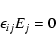 \begin{displaymath}\epsilon_{ij}E_{j} = 0
\end{displaymath}