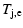 $\displaystyle T_{\rm j,e}$