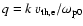 $q = k~v_{\rm th,e}/\omega_{{\rm p}0}$