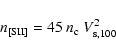 \begin{displaymath}{n_{\rm [SII]} = 45\ n_{\rm c}\ V^2_{\rm s, 100}}
\end{displaymath}